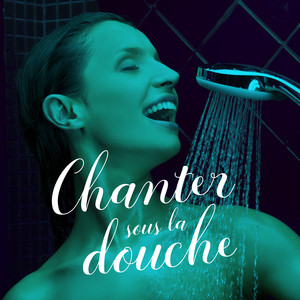 Album cover for Chanter sous la douche.