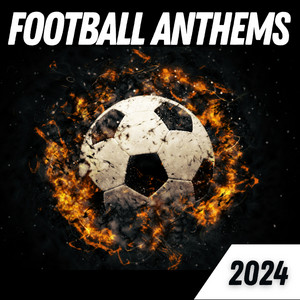 Album cover for Football Anthems 2024.