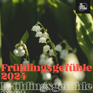 Album cover for Frühlingsgefühle 2024 by The Circle Session.
