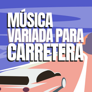 Album cover for Música Variada para Carretera.