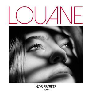 Single cover for Nos secrets (P.E.L Remix) by Louane.